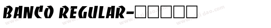 Banco Regular字体转换